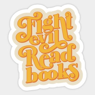 Fight Evil Read Books Sticker